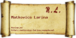Matkovics Larina névjegykártya